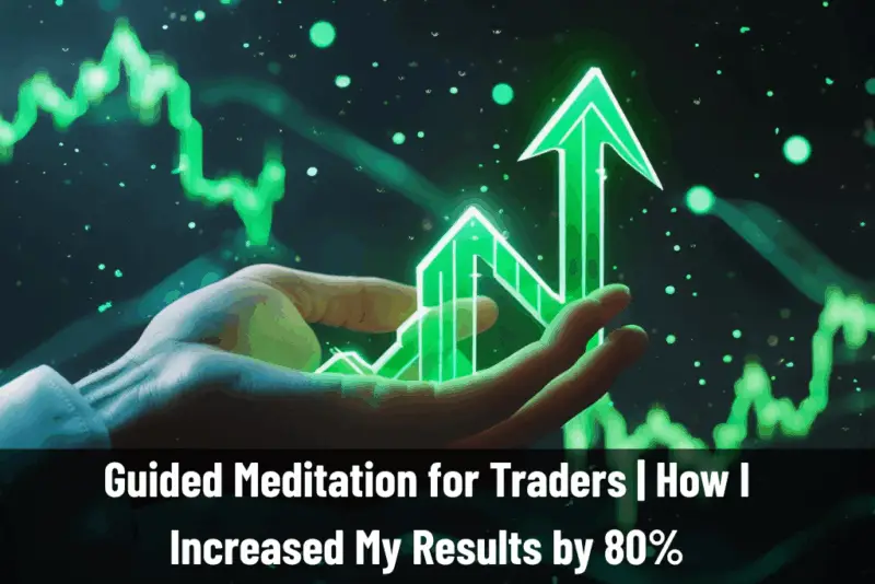Guided Meditation for Traders: Heal Anxiety and Master Discipline